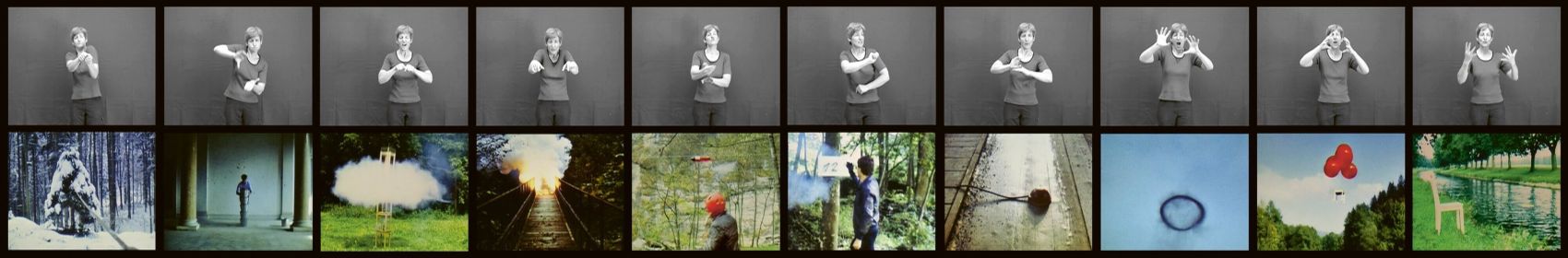 Roman Signer, Installation Super-8-Filme und Gebärdensprache (Installation Super 8 Films and Sign Language, 2006), recording: Aufdi Aufdermauer / videocompany.ch, cut: Aleksandra Signer, sign language: Gabriela Spörri Nr. 02 / 03 / 05 / 10 / 11 / 12 / 15 / 16 / 17 / 19, Kunsthaus Zug, Schenkung Peter und Christine Kamm Nr. 01 / 04 / 06 / 07 / 08 / 09 / 13 / 14 / 18 / 20, Collezione La Gaia, Busca (IT)